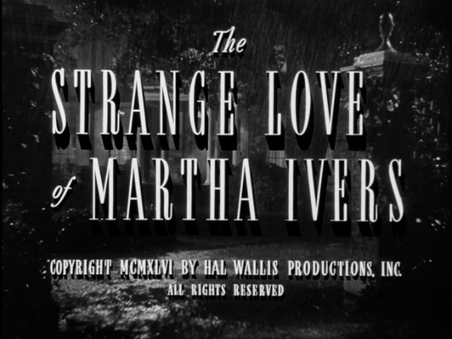 vague-visages-the-feminine-grotesque-the-strange-love-of-martha-ivers-four